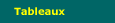 tableaux